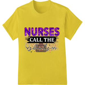 Innovative durable print transfers design on Nurses Call The Shots: Bold DTF Print Celebrates Healthcare Heroes