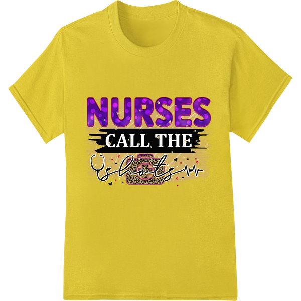 Bold typography print celebrating nurses with the phrase 'Nurses Call The Shots' in colorful lettering on a black background