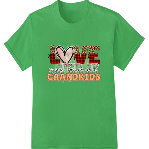 Cutting-edge direct to film printing featured on Love is Better with Grandkids - Valentine's Day