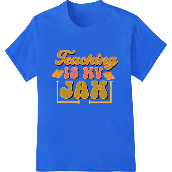 Retro 'Teaching is my Jam' DTF Print Heat Transfer | Teacher on blue shirt - SUPERDTF-DTF Prints-DTF Transfers-Custom DTF Prints