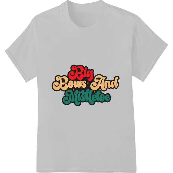 Festive 'Big Bows And Mistletoe' DTF Print Heat Transfer on white shirt - SUPERDTF-DTF Prints-DTF Transfers-Custom DTF Prints