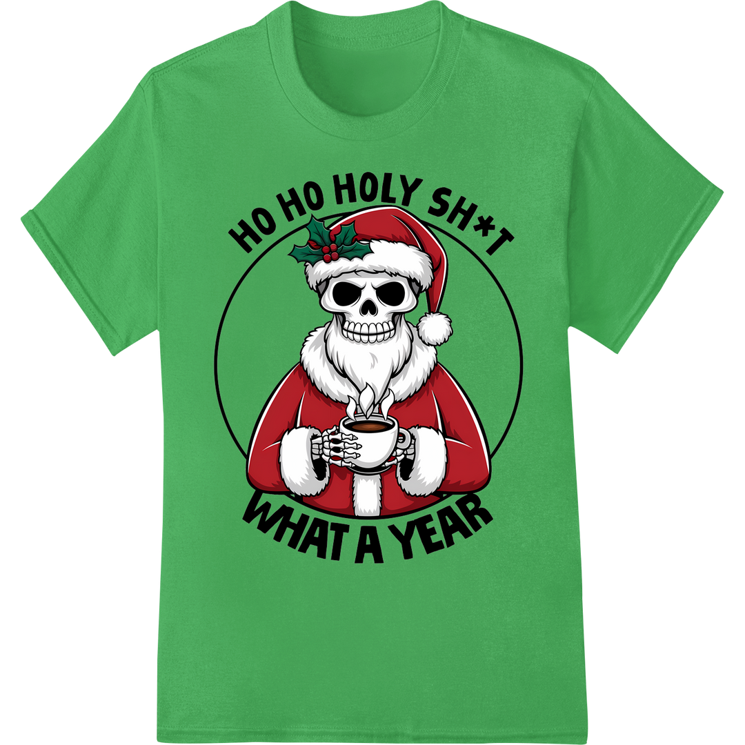 Edgy 'Ho Ho Holy Sh*t' Santa Skull DTF Print Heat Transfer on green shirt - SUPERDTF-DTF Prints-DTF Transfers-Custom DTF Prints