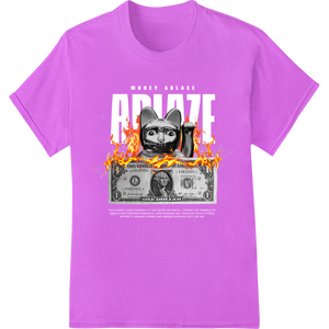 Fiery Feline Funny Money DTF Heat Transfer Print with custom DTF technology artwork