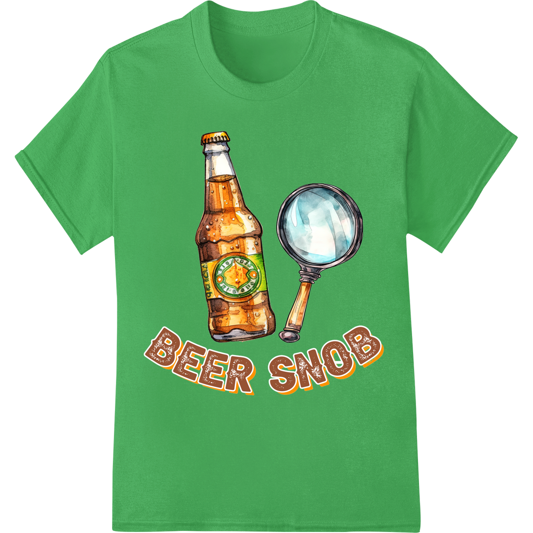 Elevate Your Style with Our Witty 'Beer Snob' DTF Print on green shirt - SUPERDTF-DTF Prints-DTF Transfers-Custom DTF Prints