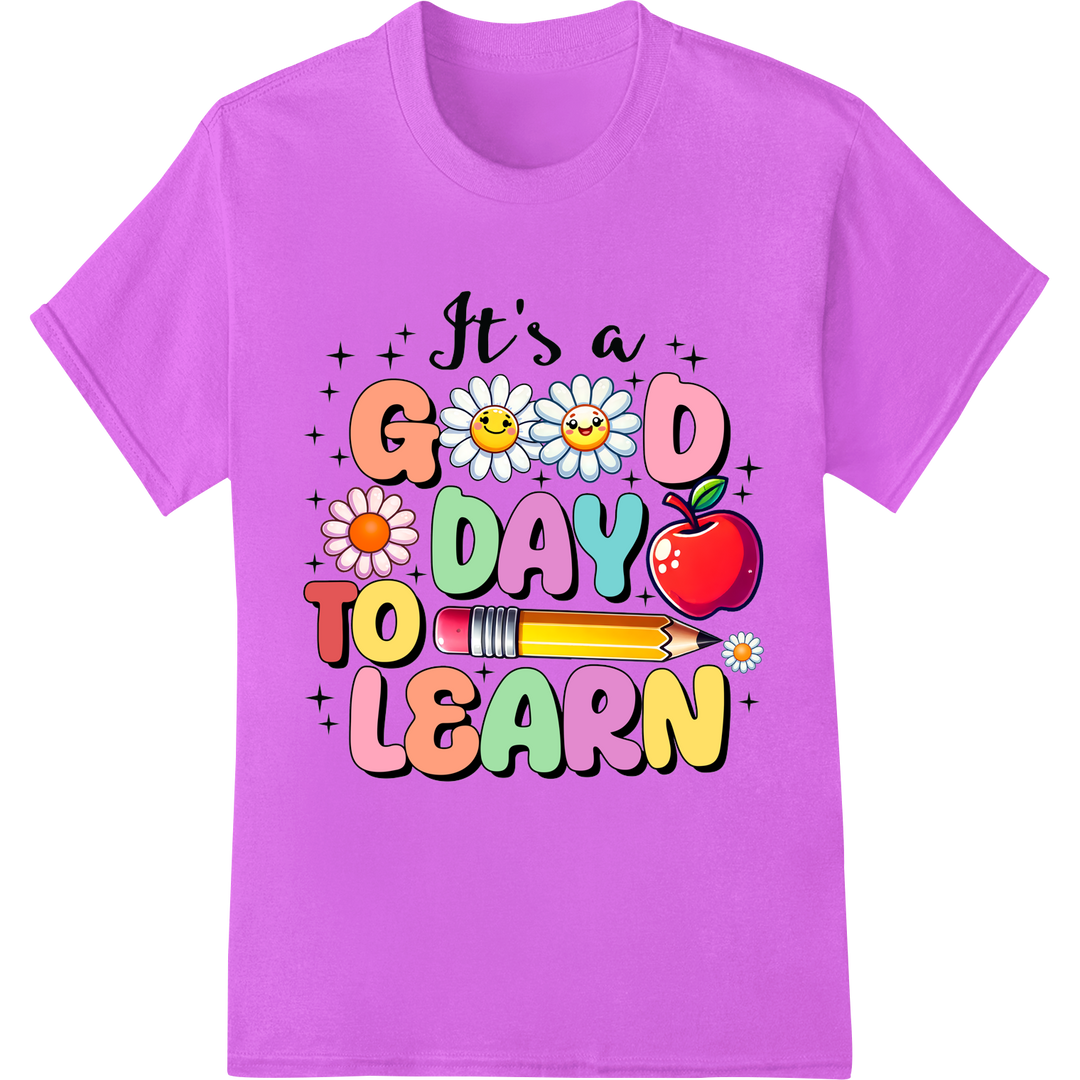 Inspire Learning with This Colorful 'Good Day to Learn' DTF Print on purple shirt - SUPERDTF-DTF Prints-DTF Transfers-Custom DTF Prints