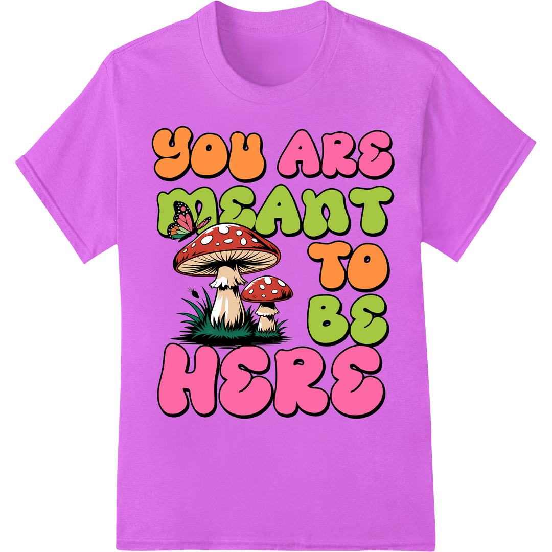 Retro Motivational Mushroom Butterfly Heat Transfer Print on purple shirt - SUPERDTF-DTF Prints-DTF Transfers-Custom DTF Prints