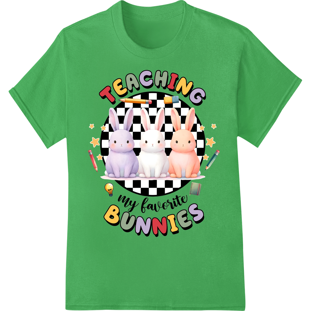 Teaching My Favorite Bunnies - Fun Easter DTF Print Transfer on green shirt - SUPERDTF-DTF Prints-DTF Transfers-Custom DTF Prints