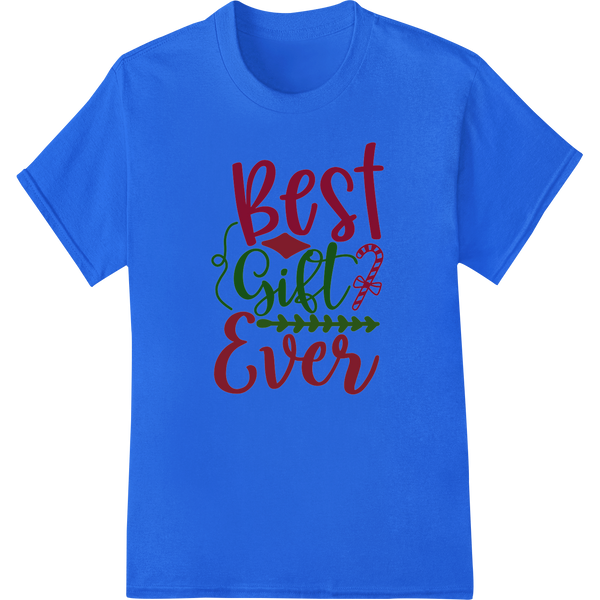 Festive 'Best Gift Ever' Christmas Typography Design on blue shirt - SUPERDTF-DTF Prints-DTF Transfers-Custom DTF Prints