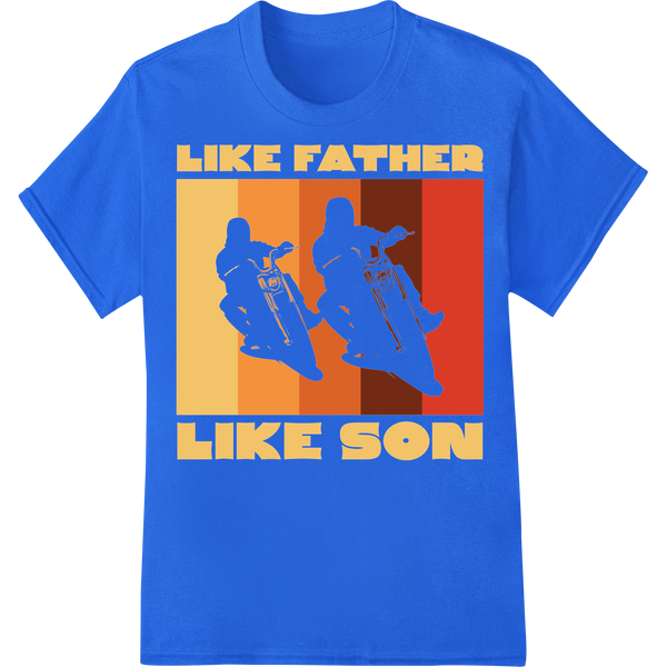 Retro Like Father Like Son Motorcycle DTF Print Heat Transfer on blue shirt - SUPERDTF-DTF Prints-DTF Transfers-Custom DTF Prints