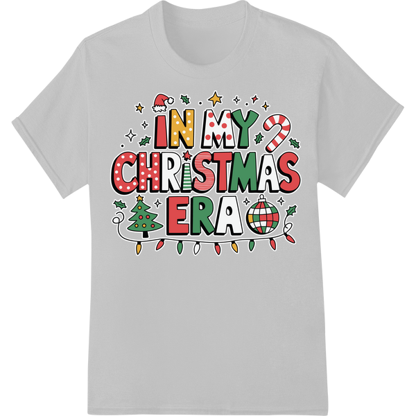 Quirky Christmas Doodle Heat Transfer: "In My Christmas Era" on white shirt - SUPERDTF-DTF Prints-DTF Transfers-Custom DTF Prints