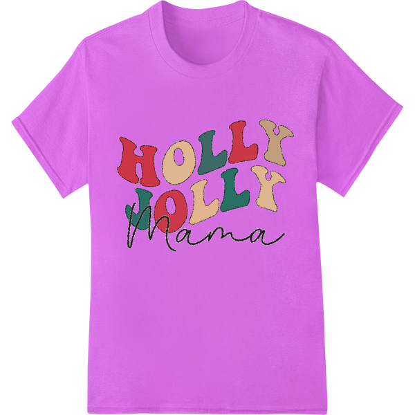 Holly Jolly Mama Christmas DTF Print Heat Transfer on purple shirt - SUPERDTF-DTF Prints-DTF Transfers-Custom DTF Prints