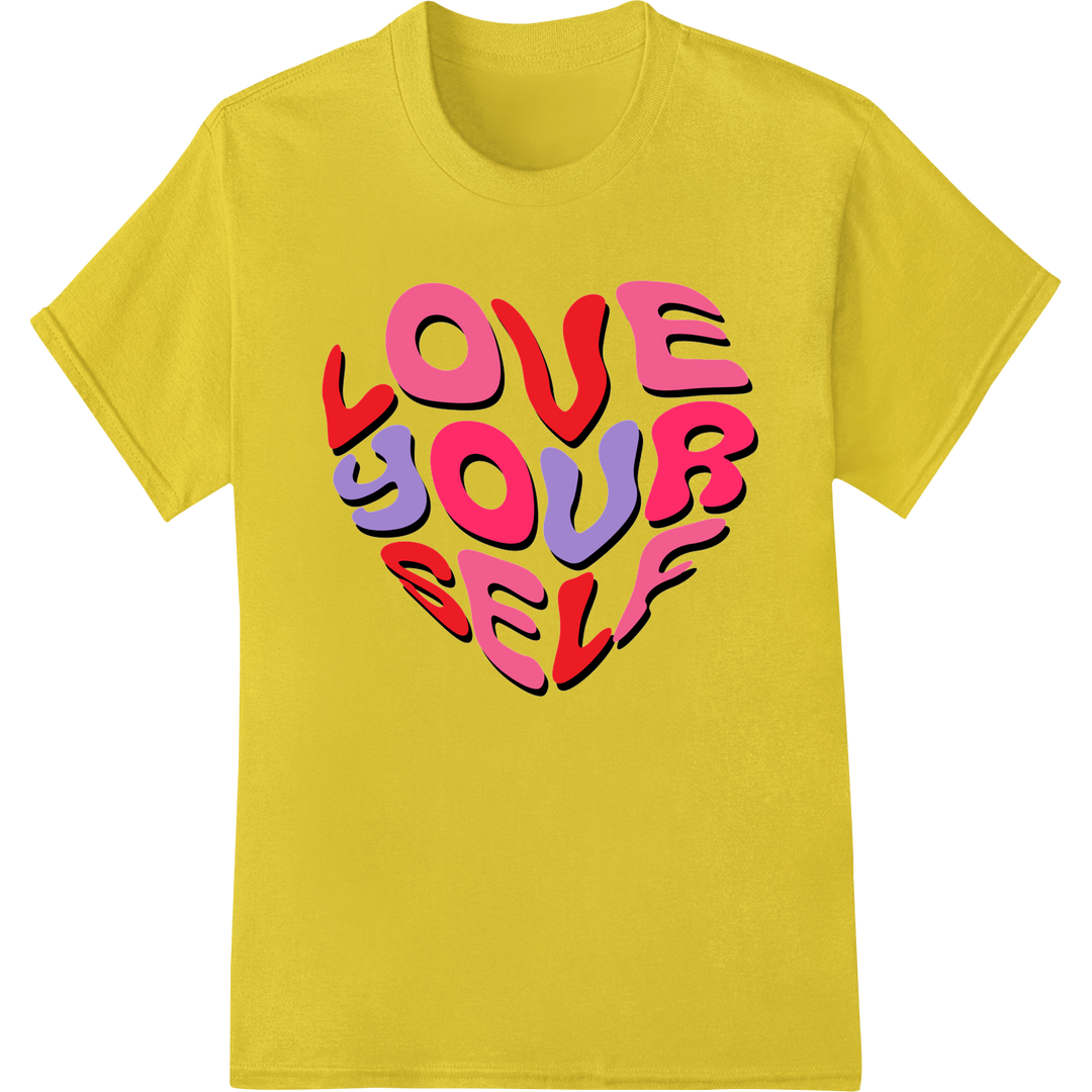 Love Yourself: Inspiring DTF Print Heat Transfer Design on yellow shirt - SUPERDTF-DTF Prints-DTF Transfers-Custom DTF Prints