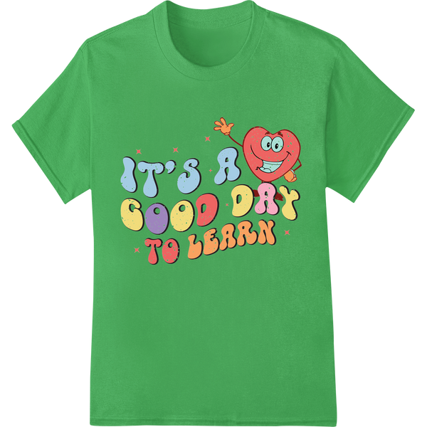 Retro 'GOOD DAY TO LEARN' Teacher Heart DTF Print Transfer on green shirt - SUPERDTF-DTF Prints-DTF Transfers-Custom DTF Prints