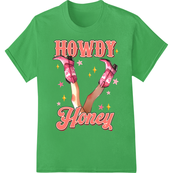 Sassy Cowgirl: 'HOWDY Honey' Pink Western DTF Print Transfer on green shirt - SUPERDTF-DTF Prints-DTF Transfers-Custom DTF Prints