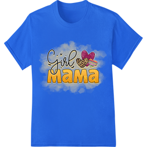 Girl Mama - Cute Mother's Day DTF Print Heat Transfer featuring professional durable print transfers