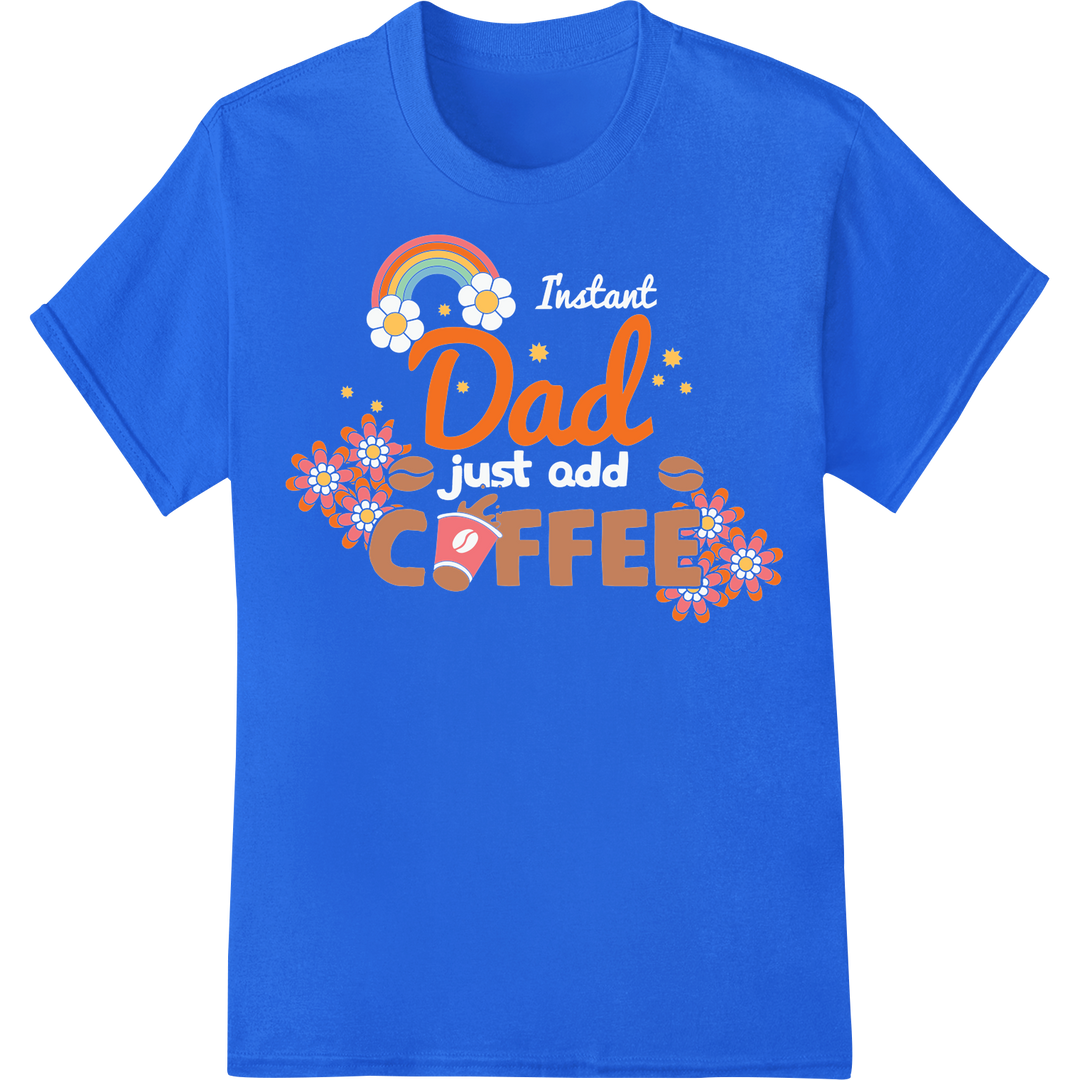 Retro Dad COFFEE Rainbow DTF Print Heat Transfer | Father's Day on blue shirt - SUPERDTF-DTF Prints-DTF Transfers-Custom DTF Prints