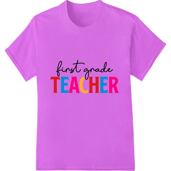 Vibrant 'First Grade Teacher' Heat Transfer Print for School on purple shirt - SUPERDTF-DTF Prints-DTF Transfers-Custom DTF Prints