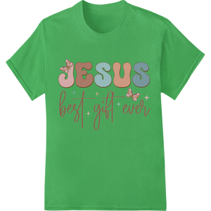 Jesus Best Gift Ever: Inspiring Christmas DTF Print with custom digital printing artwork