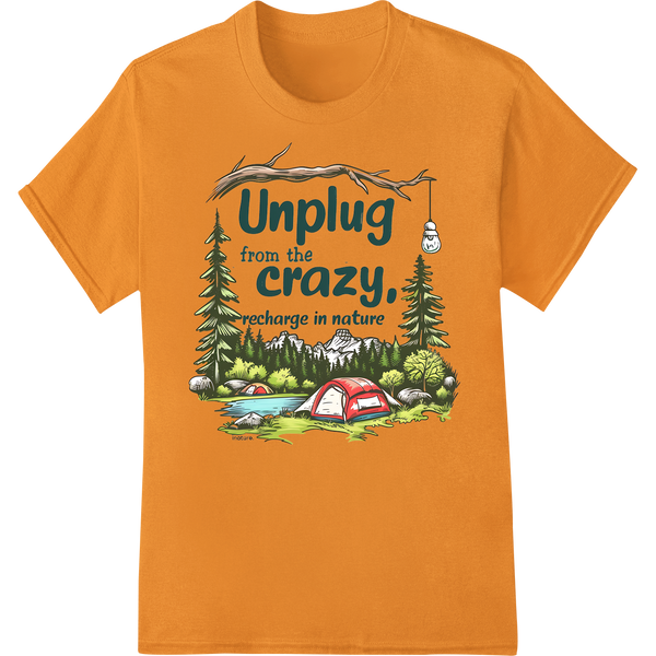 Unplug & Recharge: Camping Adventure DTF Print Transfer on orange shirt - SUPERDTF-DTF Prints-DTF Transfers-Custom DTF Prints