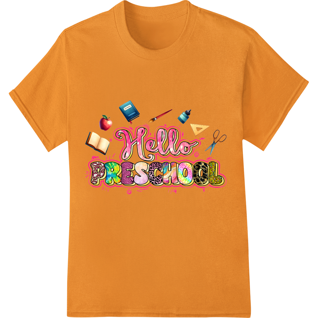 Adorable 'Hello Preschool' DTF Print for First Day Fun on orange shirt - SUPERDTF-DTF Prints-DTF Transfers-Custom DTF Prints