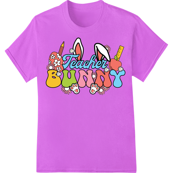 Adorable 'Teacher BUNNY' Easter DTF Print Heat Transfer on purple shirt - SUPERDTF-DTF Prints-DTF Transfers-Custom DTF Prints