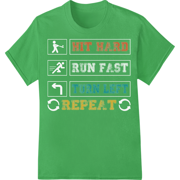 Baseball Motivational DTF Print: Hit Hard, Turn Left, Repeat on green shirt - SUPERDTF-DTF Prints-DTF Transfers-Custom DTF Prints