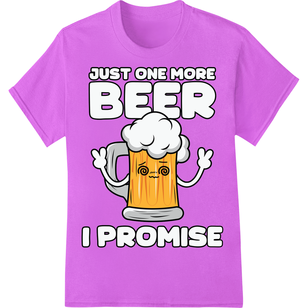 Hilarious 'Just One More Beer' DTF Print Transfer - Humor on purple shirt - SUPERDTF-DTF Prints-DTF Transfers-Custom DTF Prints