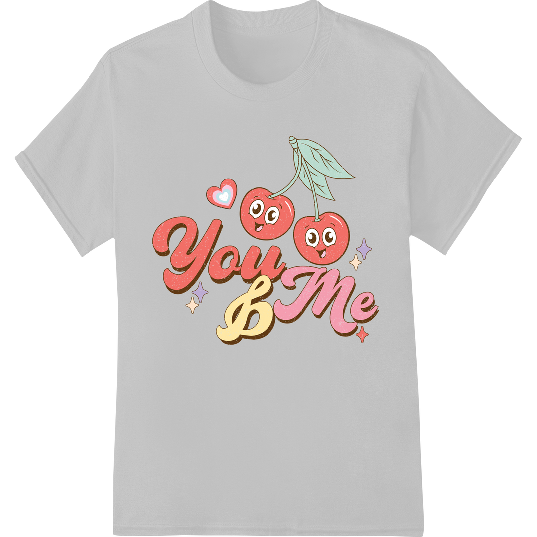 Retro 'You Me' Valentine's Day DTF Print Heat Transfer on white shirt - SUPERDTF-DTF Prints-DTF Transfers-Custom DTF Prints