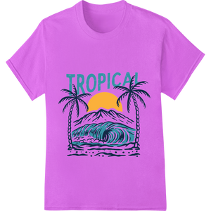 Tropical Paradise: Summertime Vibes Heat Transfer Print enhanced with professional garment printing