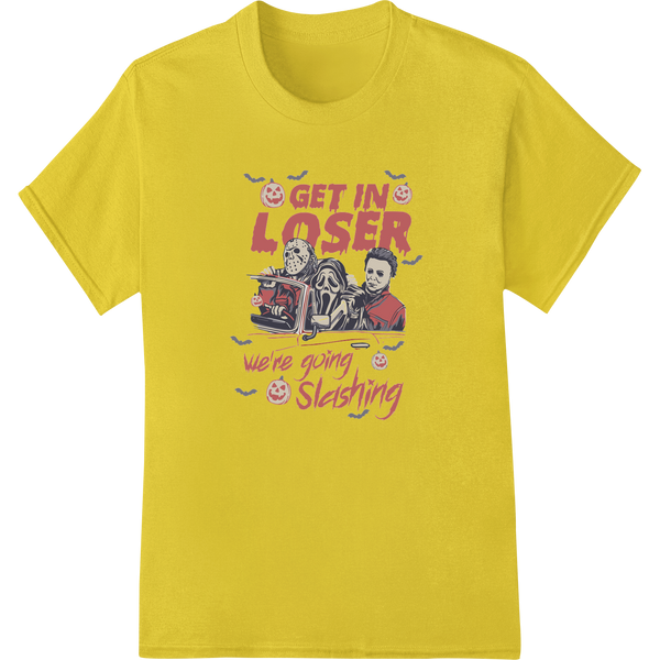 Personalized print on demand design for Get In Loser, We're Going Slashing - Halloween Horror DTF