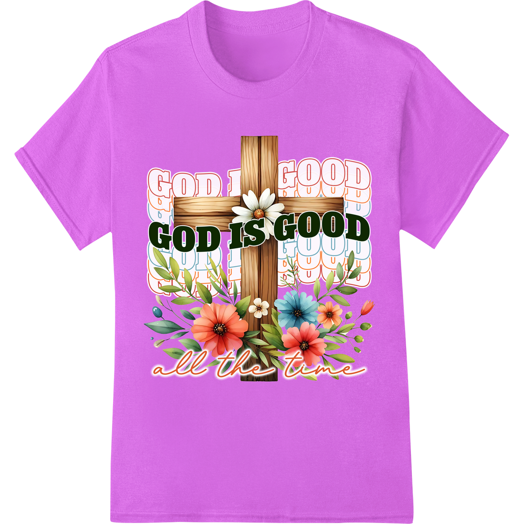 God is Good Always Floral Christian DTF Heat Transfer on purple shirt - SUPERDTF-DTF Prints-DTF Transfers-Custom DTF Prints