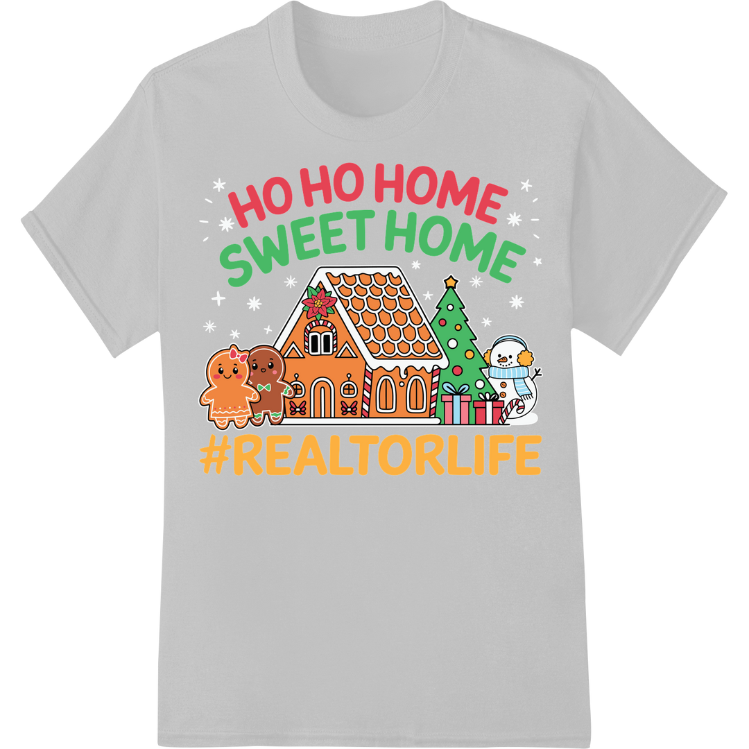 Festive 'Ho Ho Home Sweet Home' Realtor DTF Print Heat Transfer on white shirt - SUPERDTF-DTF Prints-DTF Transfers-Custom DTF Prints