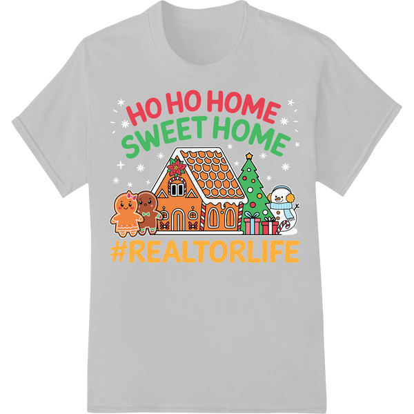 Festive 'Ho Ho Home Sweet Home' Realtor DTF Print Heat Transfer on white shirt - SUPERDTF-DTF Prints-DTF Transfers-Custom DTF Prints