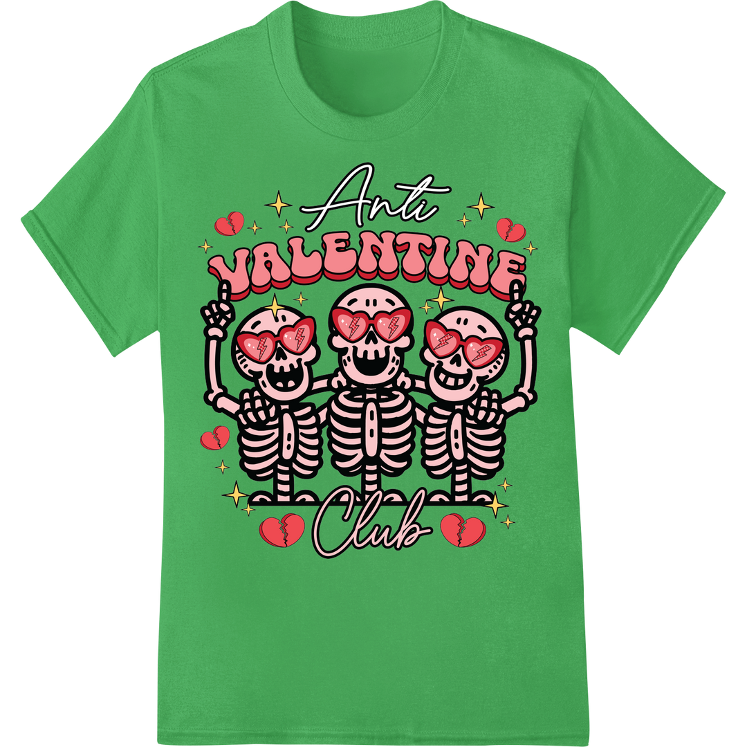 Edgy 'Anti Valentine Club' Skull DTF Print Heat Transfer on green shirt - SUPERDTF-DTF Prints-DTF Transfers-Custom DTF Prints