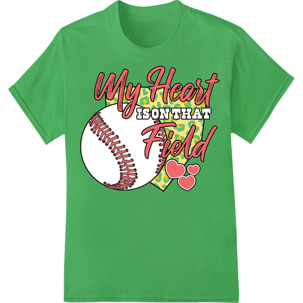 Baseball Valentine: 'My Heart is on that Field' DTF Print on green shirt - SUPERDTF-DTF Prints-DTF Transfers-Custom DTF Prints