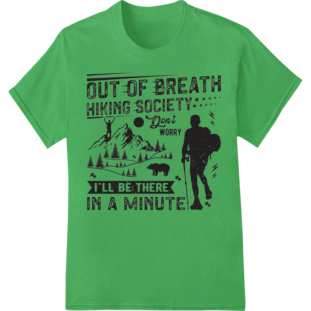 Out-of-Breath Hiking Society: Witty Outdoors DTF Print on green shirt - SUPERDTF-DTF Prints-DTF Transfers-Custom DTF Prints