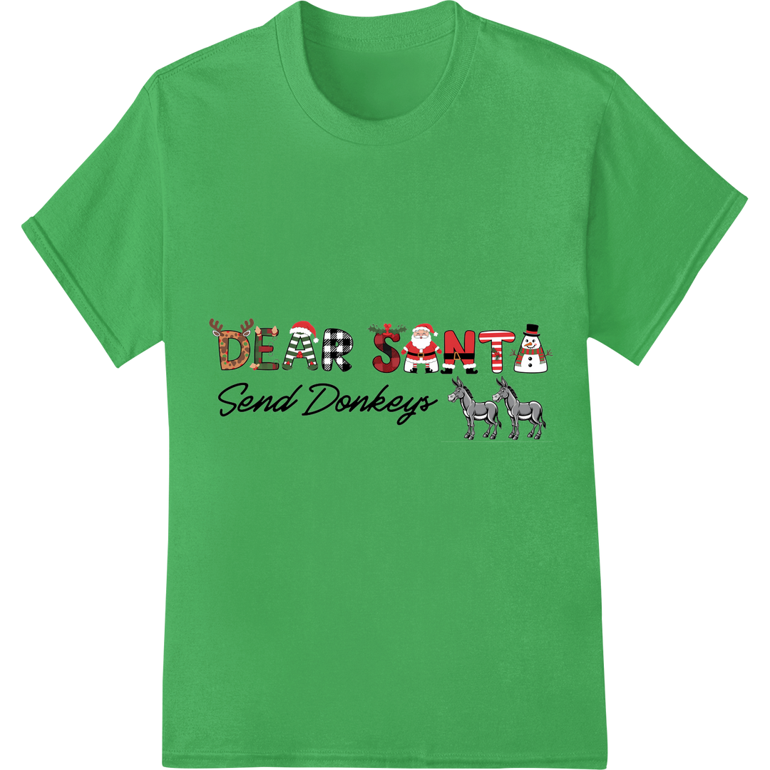 Festive Farm Charm: Dear Santa, Send Donkeys DTF Print on green shirt - SUPERDTF-DTF Prints-DTF Transfers-Custom DTF Prints