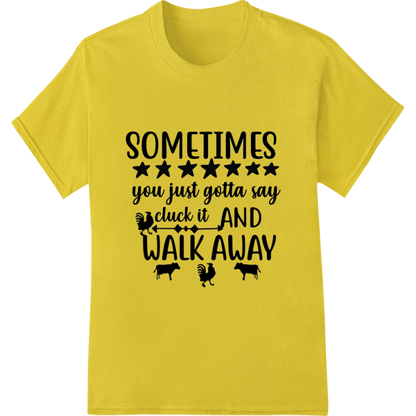 Witty 'Cluck It' Motivational Animal Humor DTF Print Design on yellow shirt - SUPERDTF-DTF Prints-DTF Transfers-Custom DTF Prints