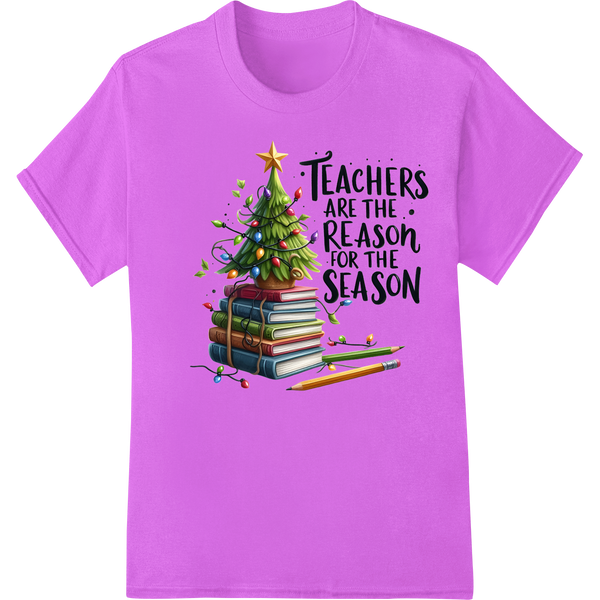 Teachers Are The Reason For Season | Christmas DTF Print on purple shirt - SUPERDTF-DTF Prints-DTF Transfers-Custom DTF Prints