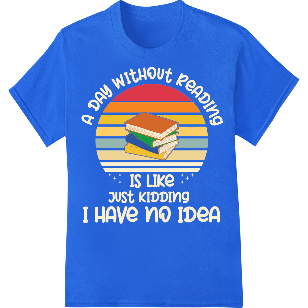 Express Your Love for Books with This Witty DTF Print on blue shirt - SUPERDTF-DTF Prints-DTF Transfers-Custom DTF Prints