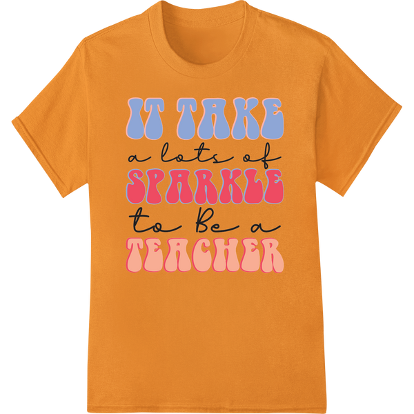 Retro Teacher Sparkle DTF Print | Teacher Appreciation Gift on orange shirt - SUPERDTF-DTF Prints-DTF Transfers-Custom DTF Prints