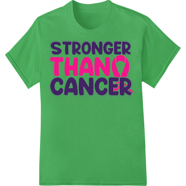 Stronger Than Cancer: Bold Pink DTF Breast Cancer Shirt on green shirt - SUPERDTF-DTF Prints-DTF Transfers-Custom DTF Prints