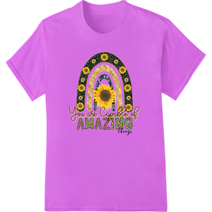 Personalized custom garment printing design for Sunflower Mandala: You Are Capable of Amazing Things