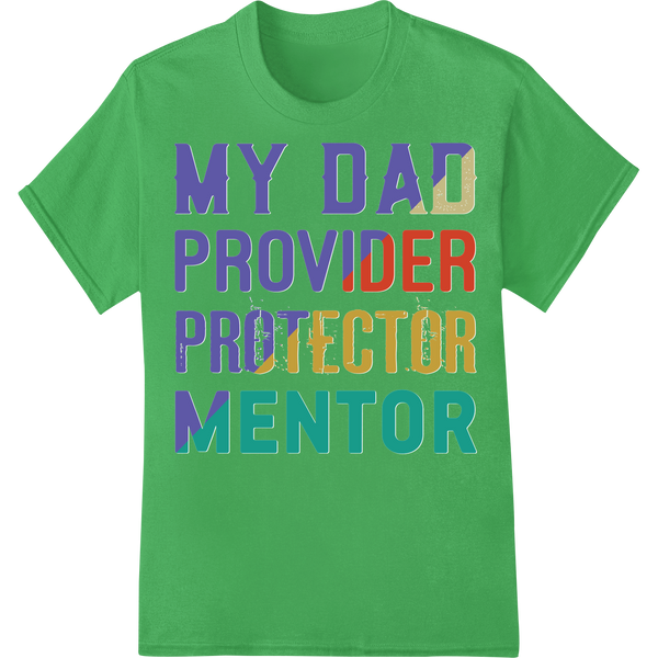 Honor Dad with Bold DTF Heat Transfer Design for Gifts on green shirt - SUPERDTF-DTF Prints-DTF Transfers-Custom DTF Prints