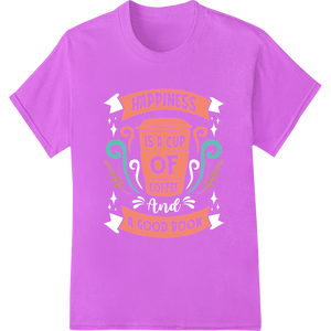 Happiness is Coffee and Books - Cozy DTF Heat Transfer enhanced with professional vibrant DTF prints