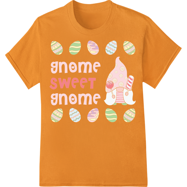 Whimsical 'Gnome Sweet Gnome' Easter DTF Print Heat Transfer on orange shirt - SUPERDTF-DTF Prints-DTF Transfers-Custom DTF Prints