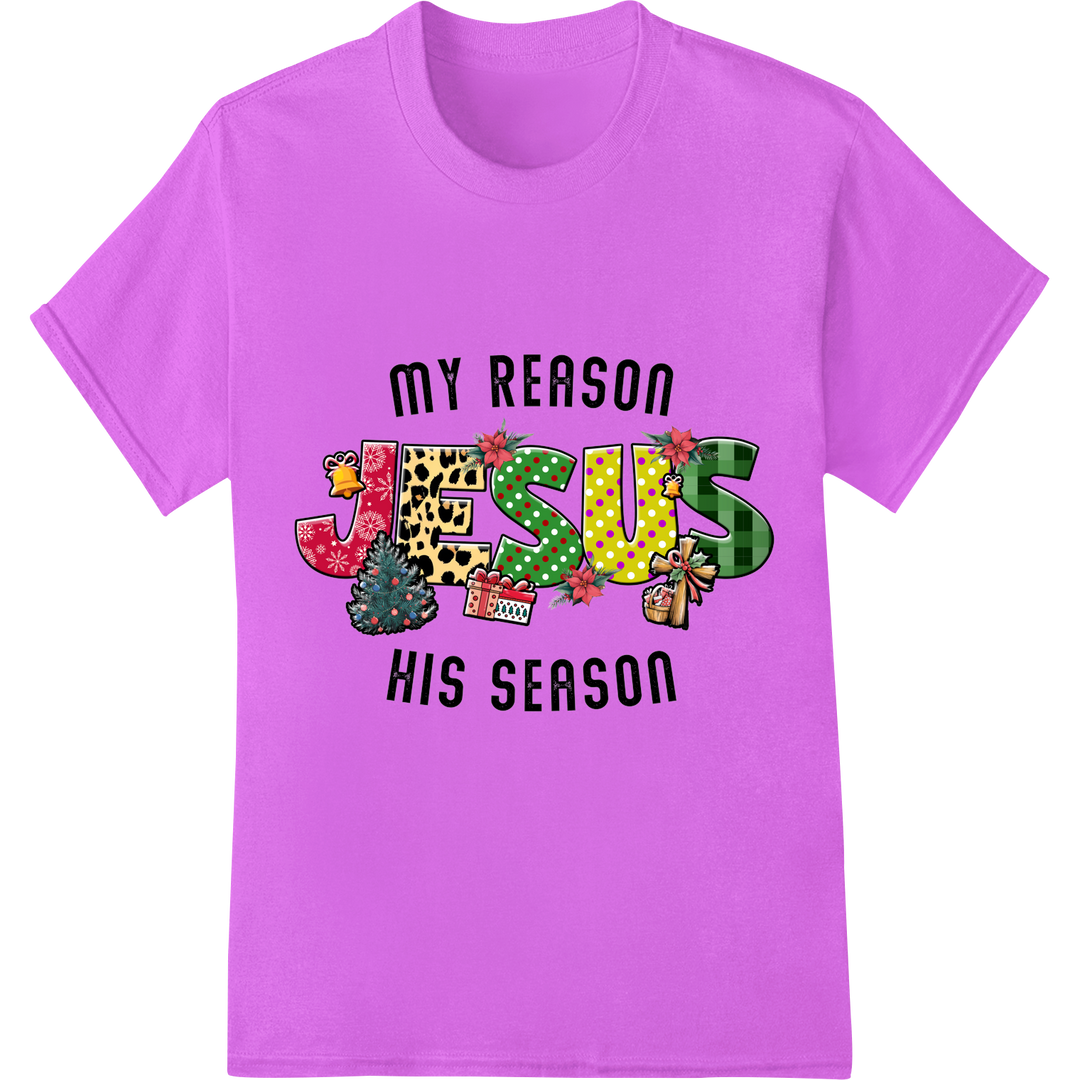 My Reason Jesus His Season: Faith-Filled Christmas DTF Print on purple shirt - SUPERDTF-DTF Prints-DTF Transfers-Custom DTF Prints