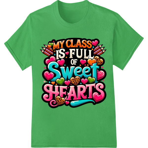 Sweet Hearts Classroom Valentine's DTF Heat Transfer on green shirt - SUPERDTF-DTF Prints-DTF Transfers-Custom DTF Prints