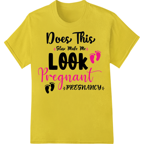 Durable custom garment printing applied to Witty Pregnancy Humor 'Does This Slow Make Me Look Pregnant'