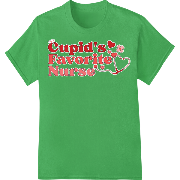 Adorable 'Cupid's Favorite Nurse' Valentine's DTF Transfer on green shirt - SUPERDTF-DTF Prints-DTF Transfers-Custom DTF Prints